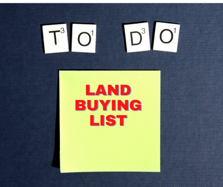 Things to do Before Buying Land