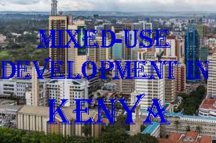 Mixed-use Development in Kenya